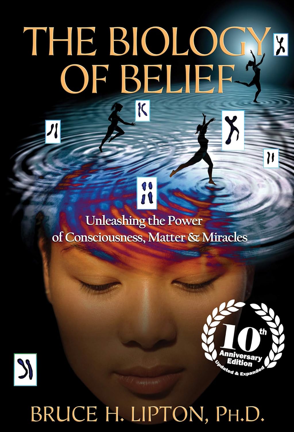 The Biology of Belief buy Bruce Lipton Bruce Lipton’s books combine science and spirituality, showing that everything is connected to divine consciousness.